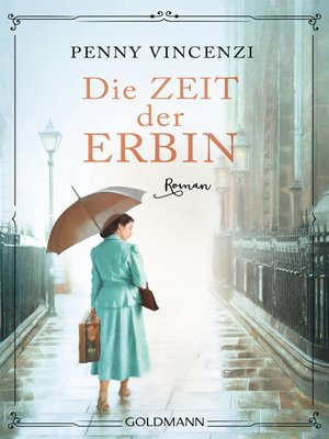 cover image of Die Zeit der Erbin